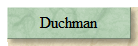 Duchman